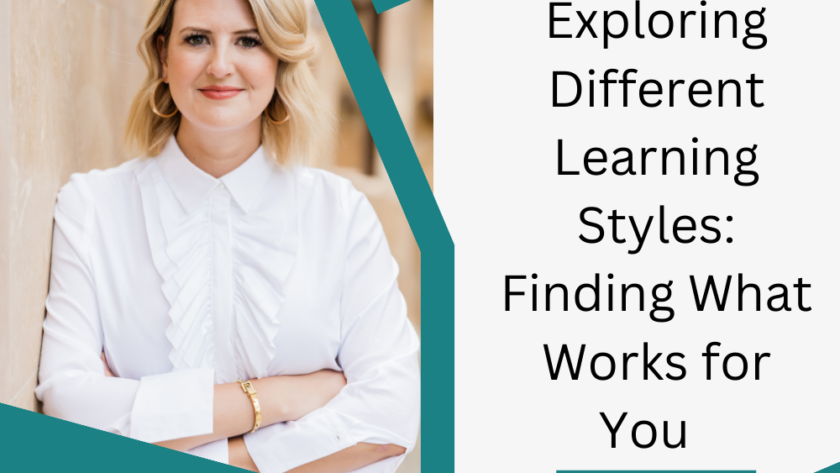 Exploring Different Learning Styles: Finding What Works for You  