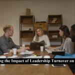 Impact of Leadership Turnover