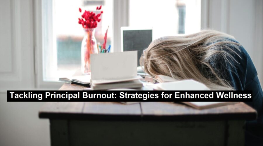 Tackling Principal Burnout